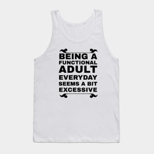 Being an adult Tank Top